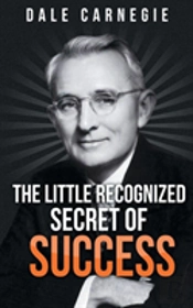 The Little Recognized Secret Of Success