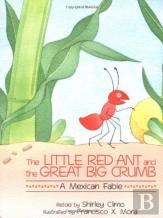 The Little Red Ant And The Great Big Crumb