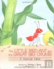 The Little Red Ant And The Great Big Crumb
