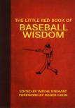 The Little Red Book Of Baseball Wisdom