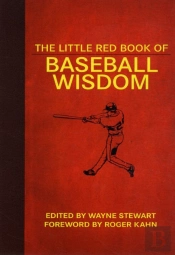 The Little Red Book Of Baseball Wisdom