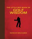 The Little Red Book Of Golf Wisdom