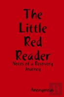 The Little Red Reader - Notes Of A Recovery Journey