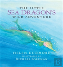 The Little Sea Dragon'S Wild Adventurei