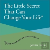 The Little Secret That Can Change Your Life