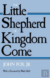 The Little Shepherd Of Kingdom Come
