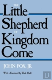 The Little Shepherd Of Kingdom Come