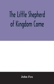 The Little Shepherd Of Kingdom Come