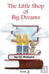 The Little Shop Of Big Dreams - Book 2