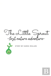 The Little Sprout - First Nature Adventure -