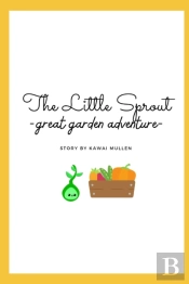 The Little Sprout - Great Garden Adventure -