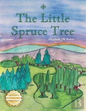The Little Spruce Tree