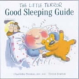 The Little Terror Good Sleeping Guide