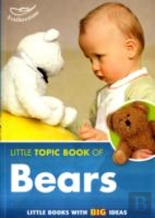 The Little Topic Book Of Bears