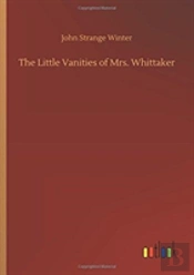 The Little Vanities Of Mrs. Whittaker