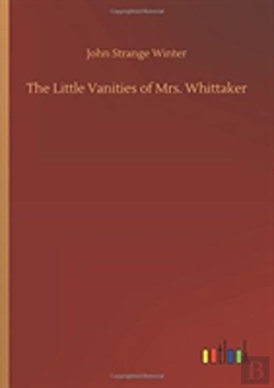 Bertrand.pt - The Little Vanities Of Mrs. Whittaker