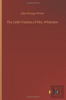 The Little Vanities Of Mrs. Whittaker
