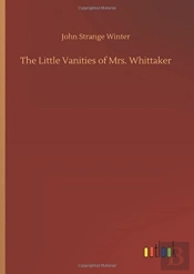 The Little Vanities Of Mrs. Whittaker