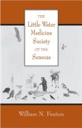 The Little Water Medicine Society Of The Senecas Volume 242