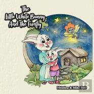 The Little White Bunny And The Firefly