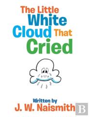The Little White Cloud That Cried
