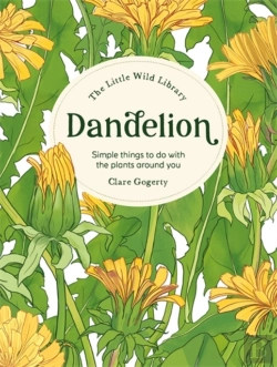 Bertrand.pt - The Little Wild Library: Dandelion