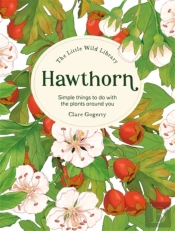 The Little Wild Library: Hawthorn