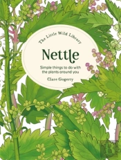 The Little Wild Library: Nettle