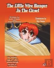 The Little Wire Hanger In The Closet