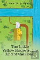 The Little Yellow House At The End Of The Road