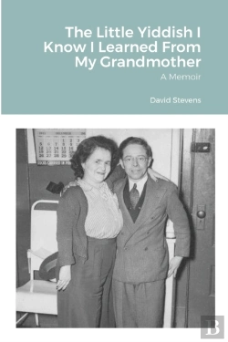 Bertrand.pt - The Little Yiddish I Know I Learned From My Grandmother