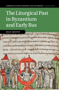 Bertrand.pt - The Liturgical Past In Byzantium And Early Rus