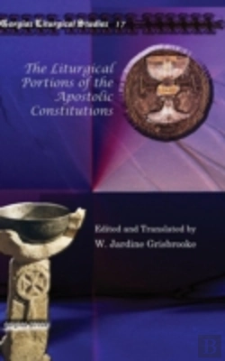 Bertrand.pt - The Liturgical Portions Of The Apostolic Constitutions