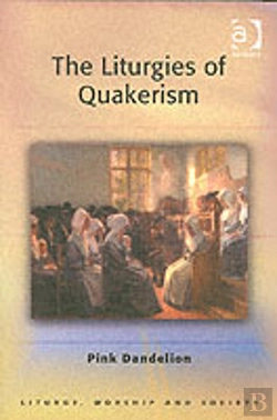 Bertrand.pt - The Liturgies Of Quakerism