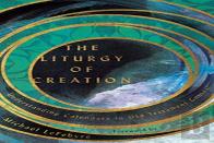The Liturgy Of Creation Â€“ Understanding Calendars In Old Testament Context