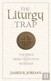 The Liturgy Trap