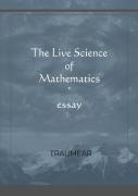 The Live Science Of Mathematics