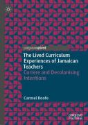 The Lived Curriculum Experiences Of Jamaican Teachers