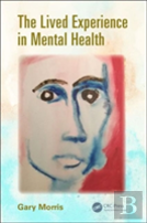 The Lived Experience In Mental Health