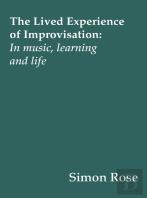 The Lived Experience Of Improvisation