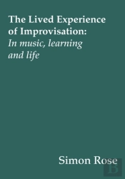 The Lived Experience Of Improvisation