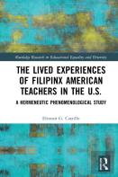 The Lived Experiences Of Filipinx American Teachers In The U.S.