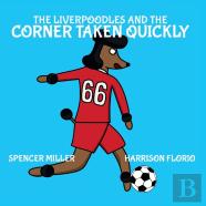 The Liverpoodles And The Corner Taken Quickly