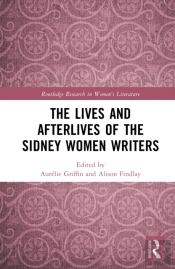 The Lives And Afterlives Of The Sidney Women Writers