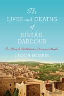 The Lives And Deaths Of Jubrail Dabdoub