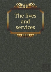 The Lives And Services