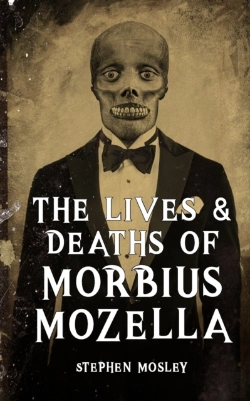 Bertrand.pt - The Lives & Deaths Of Morbius Mozella