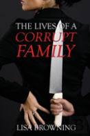 The Lives Of A Corrupt Family