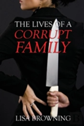 The Lives Of A Corrupt Family