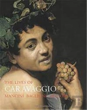 The Lives Of Caravaggio